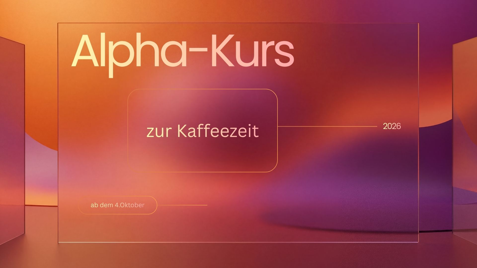 Das Bild weist auf den Alpha-Kurs ab dem 04.10. hin.