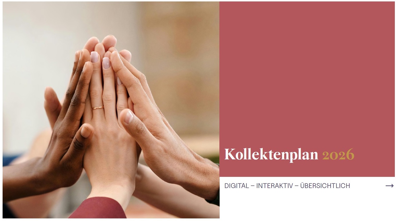 Kollektenplan 2026 Mehrere unterschiedlich aussehende Hände legen sich in einer gemeinsamen Geste von Zusammenhalt und Teamwork übereinander; daneben steht auf einem rotbraunen Hintergrund der Text „Kollektenplan 2026 – Digital – Interaktiv – Übersichtlich“.