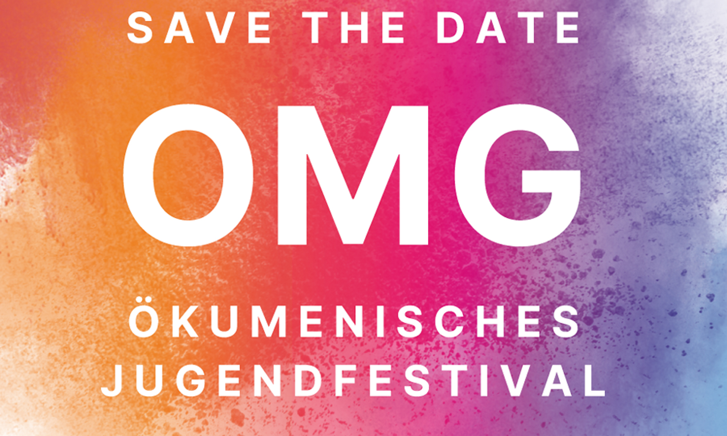 Grafik mit Text "Save the date" OMG Ökumenisches Jugendfestival