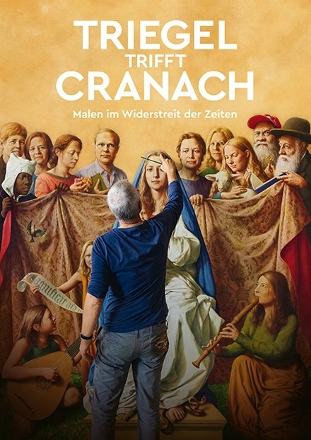 Filmplakat zu „Triegel trifft Cranach – Malen im Widerstreit der Zeiten“. Im Mittelpunkt steht ein Maler mit dem Rücken zum Betrachter, der an einer Darstellung der Madonna mit Kind arbeitet. Um ihn herum sind zahlreiche Figuren in historischen und modernen Gewändern angeordnet. Das Plakat ist in warmen Gold-, Braun- und Rottönen gehalten. Im oberen Bereich steht der Filmtitel in großen weißen Buchstaben.