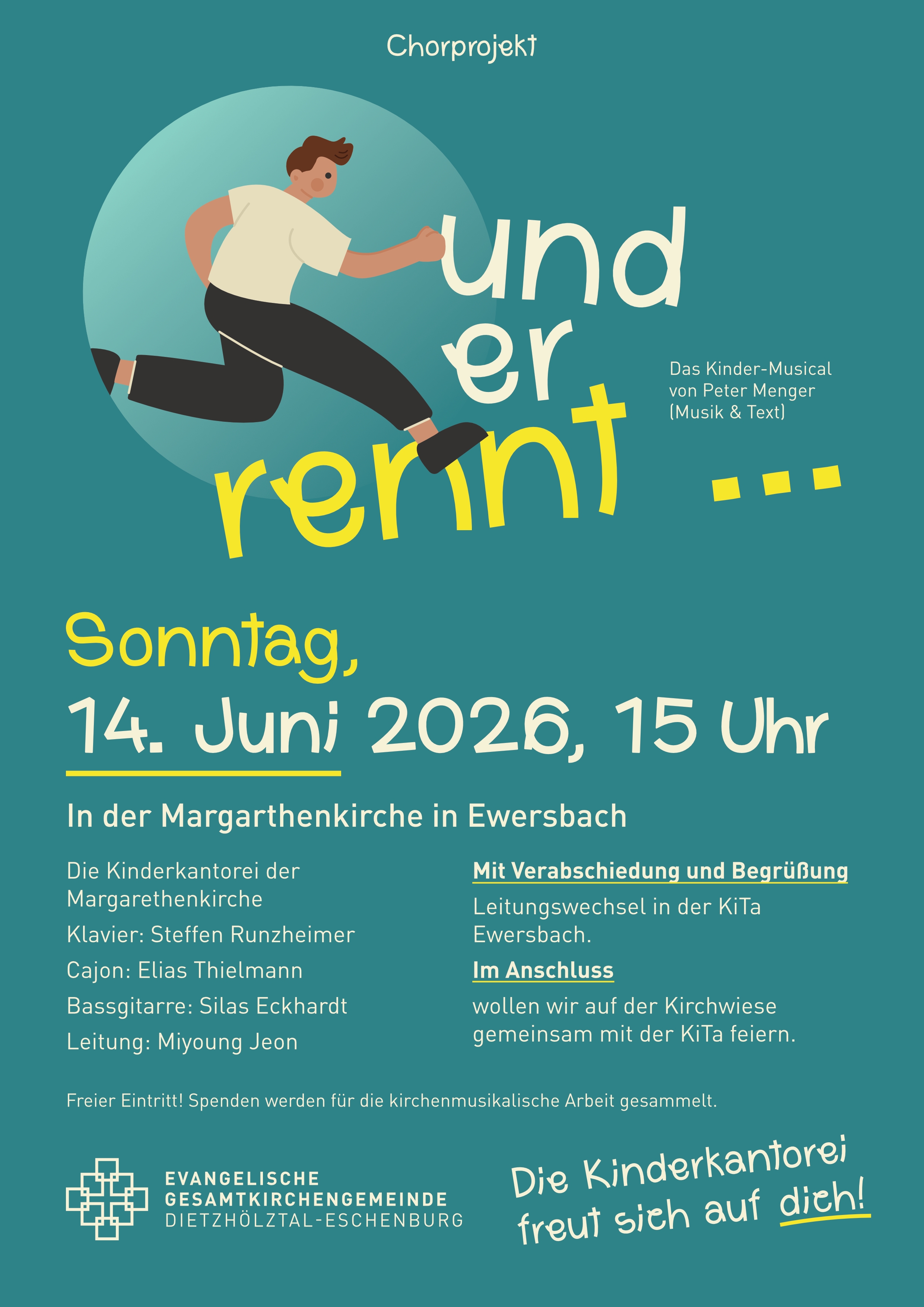 Plakat Unter der Leitung von Kantorin Miyoung Jeon wird am Sonntag, 14. Juni 2026 um 15 Uhr in der Margarethenkirche Ewersbach das Musical “ Und er rennt“ von Peter Menger aufgeführt.