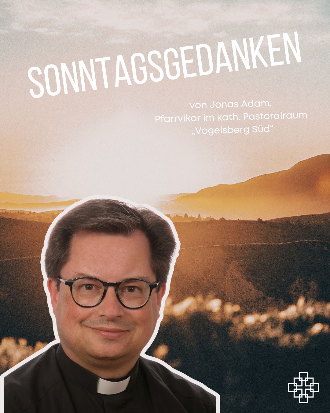 Jonas Adam, Pfarrvikar im kath. Pastoralraum „Vogelsberg Süd“ Jonas Adam