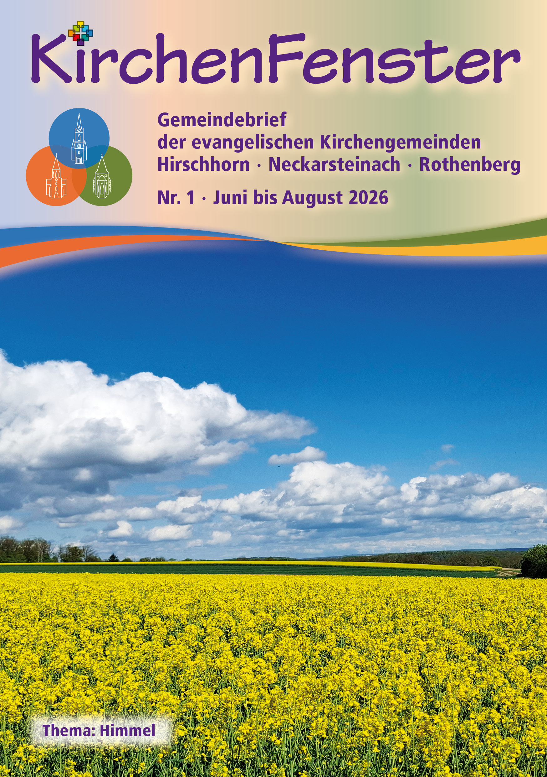 Cover eines Gemeindebriefes im A5-Format. Darauf zu sehen ist ein blühendes Rapsfeld, darüber ein blauer Himmel mit weißen Wolken darin. Thema des Heftes lautet Himmel