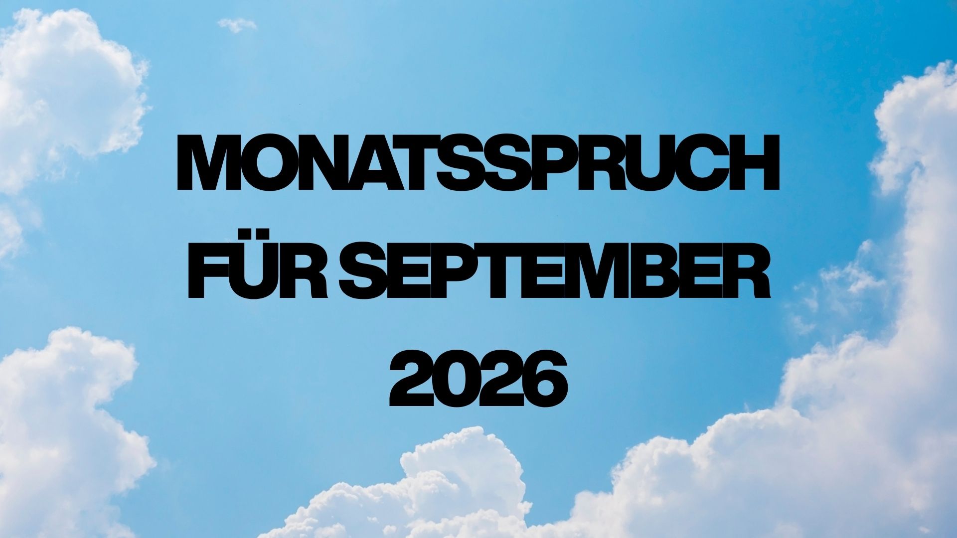 Das Bild zeigt Wolken und dem Text "Monatsspruch für September 2026".