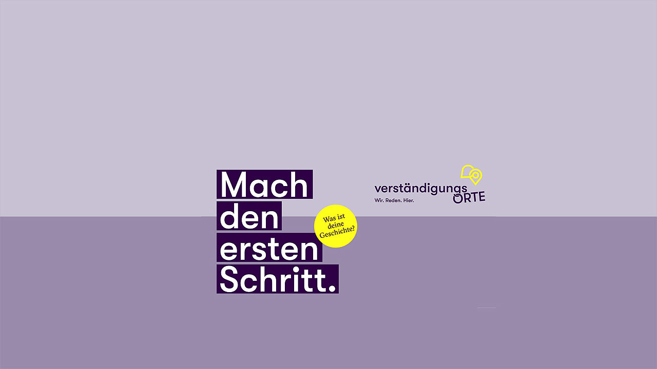 Verständigungsorte Worte vor graulila-Hintergrund: Mach den ersten Schritt + Logo der Verständigungsorte